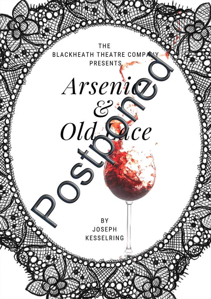 Arsenic and Old Lace Postponed